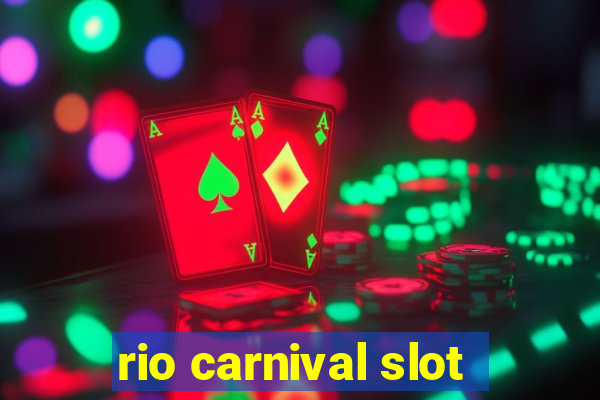 rio carnival slot