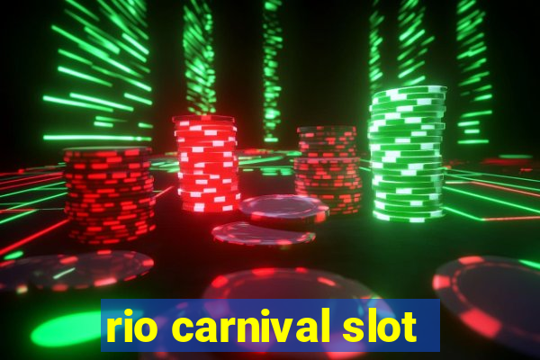 rio carnival slot