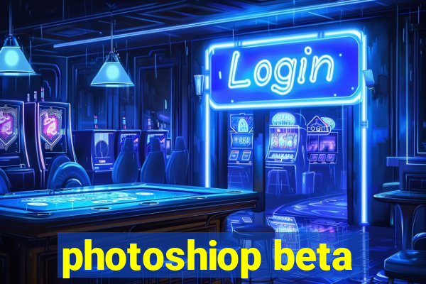 photoshiop beta