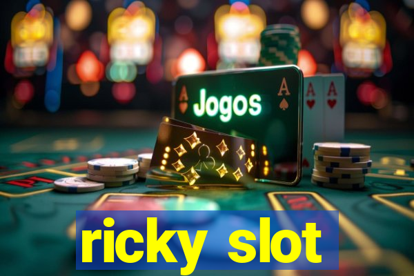 ricky slot