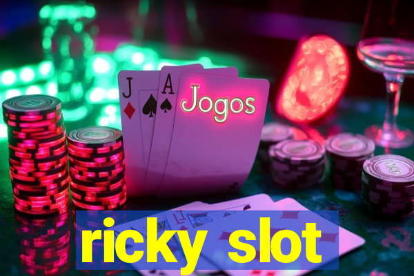 ricky slot