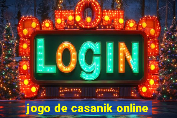 jogo de casanik online