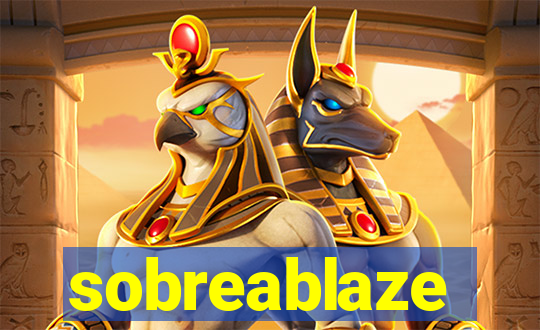 sobreablaze