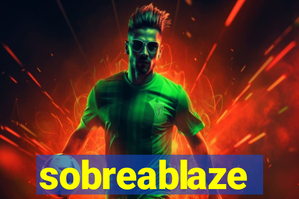 sobreablaze