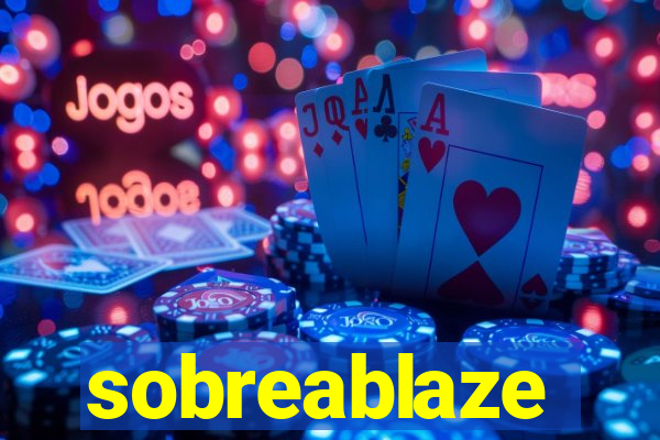 sobreablaze