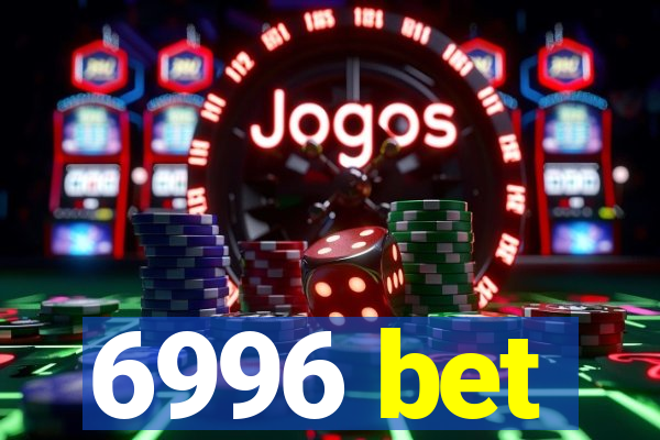 6996 bet