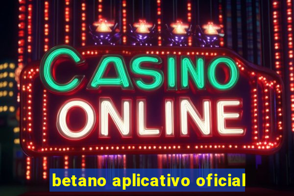 betano aplicativo oficial