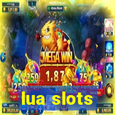 lua slots