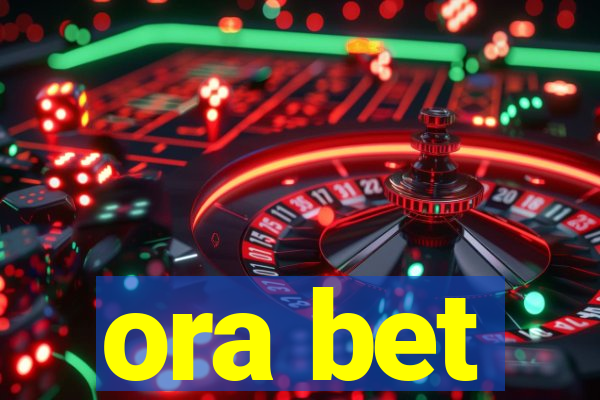 ora bet