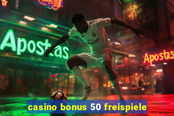 casino bonus 50 freispiele