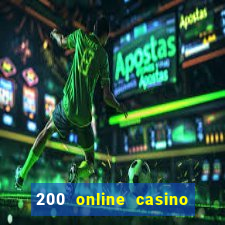 200 online casino welcome bonus