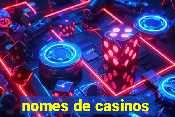 nomes de casinos