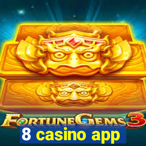 8 casino app