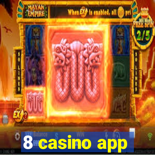 8 casino app