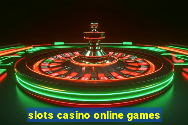 slots casino online games