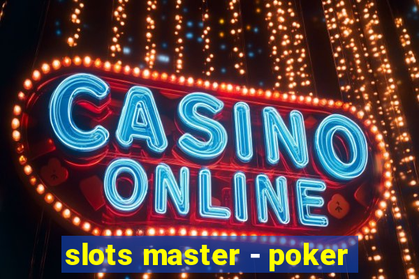 slots master - poker