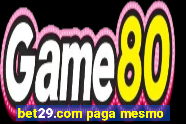 bet29.com paga mesmo