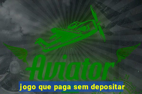 jogo que paga sem depositar