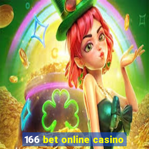 166 bet online casino