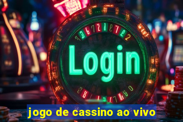 jogo de cassino ao vivo