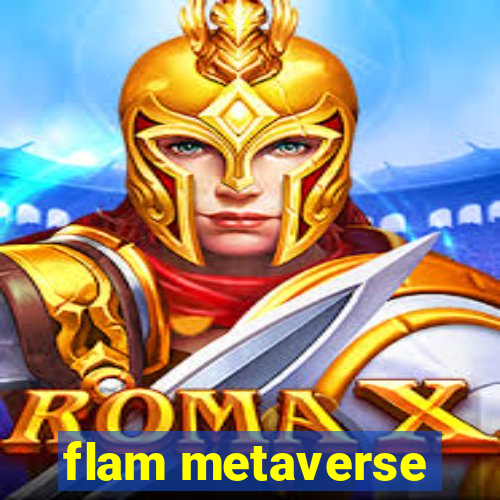 flam metaverse