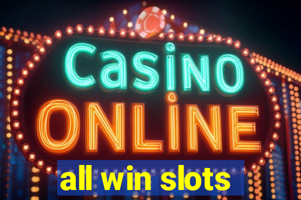 all win slots