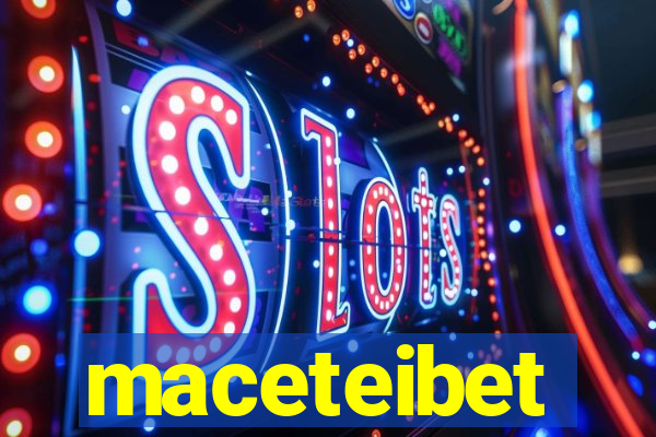 maceteibet