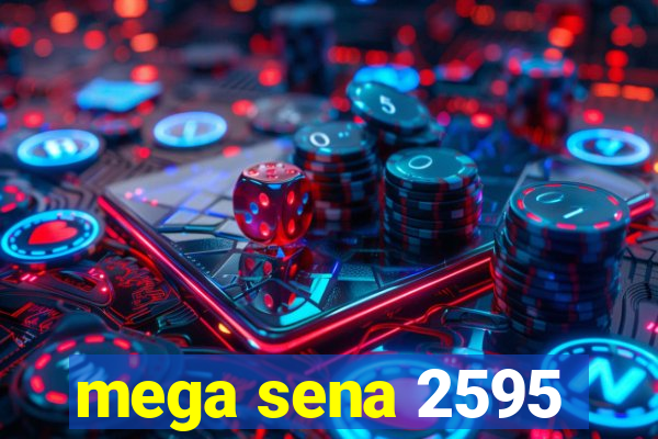 mega sena 2595