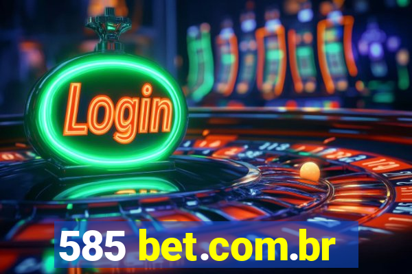 585 bet.com.br