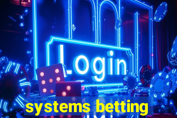 systems betting