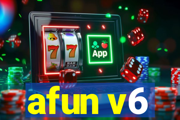 afun v6