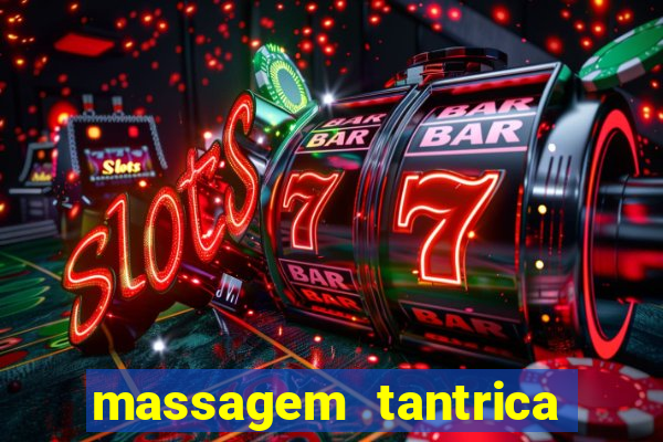 massagem tantrica em porto alegre