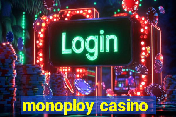 monoploy casino