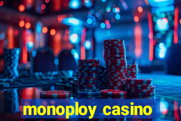 monoploy casino