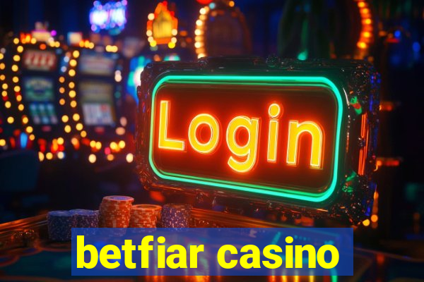 betfiar casino