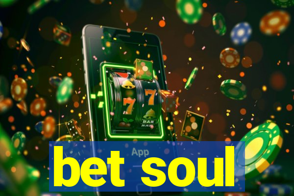 bet soul