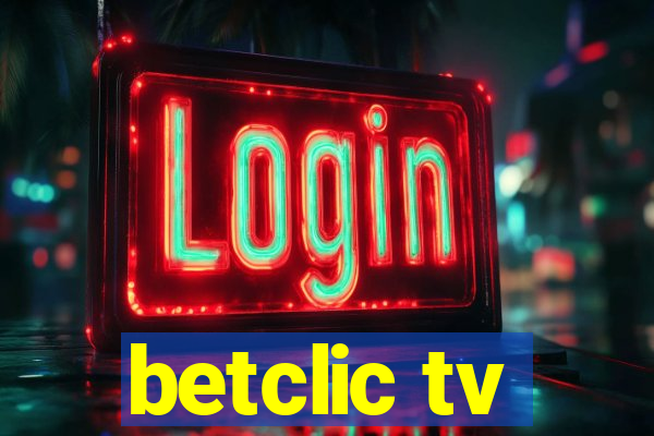 betclic tv