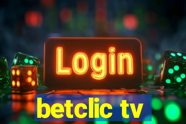 betclic tv