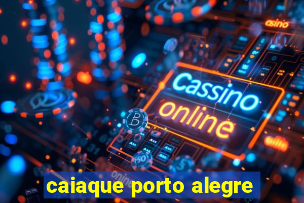 caiaque porto alegre