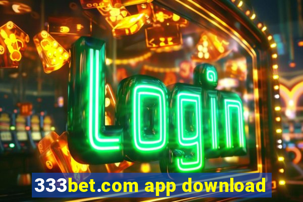 333bet.com app download