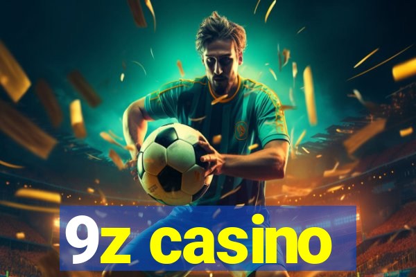 9z casino