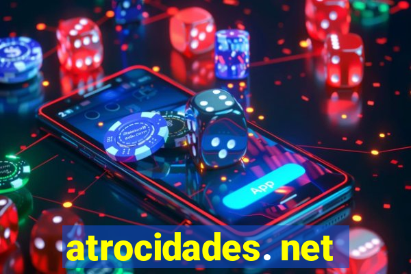 atrocidades. net