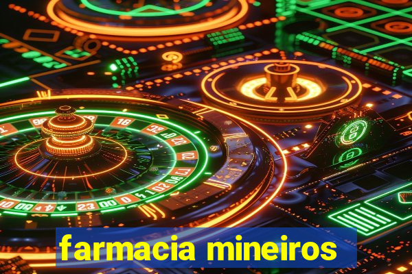 farmacia mineiros