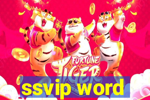 ssvip word