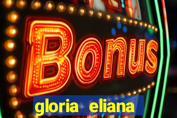 gloria eliana ribeiro letra