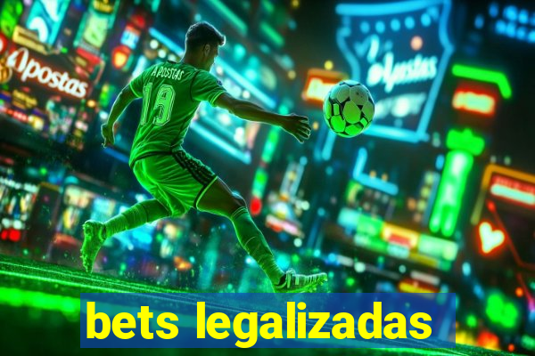 bets legalizadas