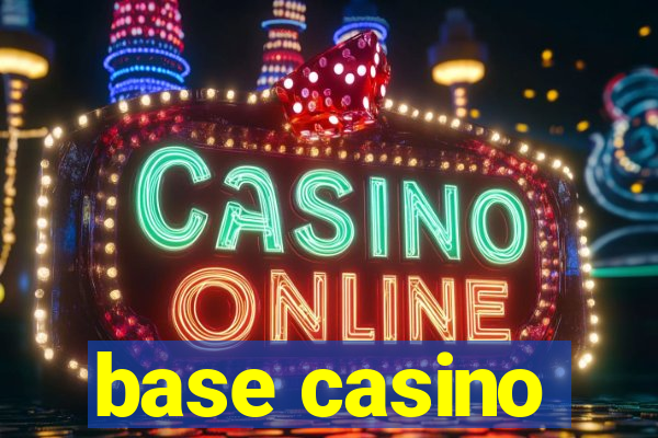 base casino