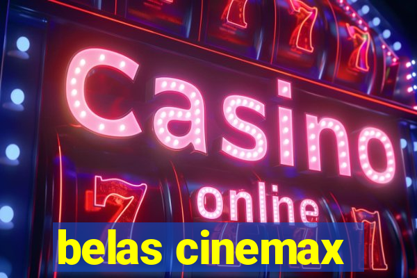 belas cinemax