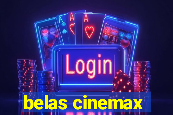 belas cinemax