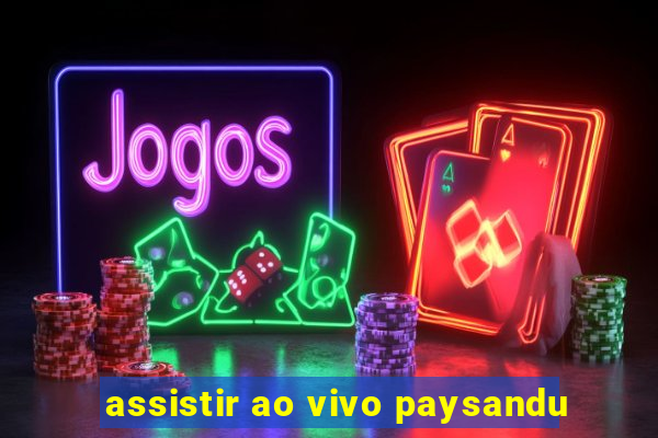 assistir ao vivo paysandu